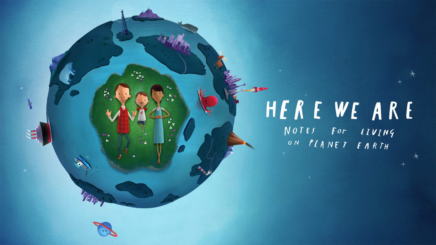 Here We Are: Notes for Living on Planet Earth Apple TV Plus Here We Are: Notes for Living on Planet Earth Apple TV Plus