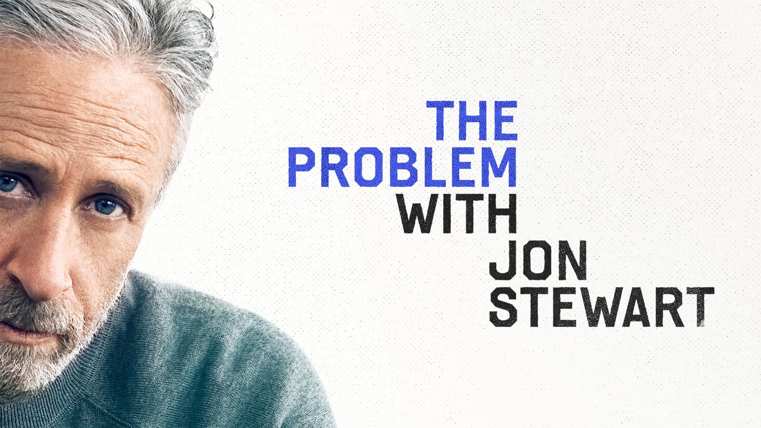 The Problem with Jon Stewart Apple TV Plus The Problem with Jon Stewart Apple TV Plus